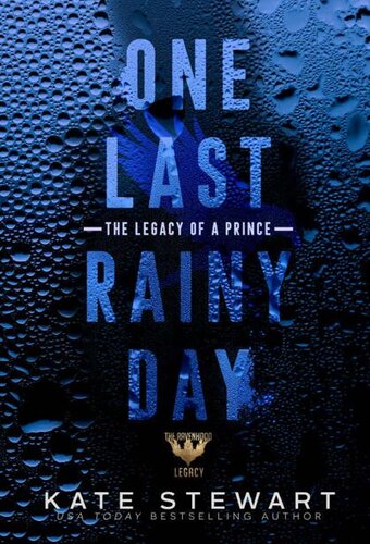 One Last Rainy Day The Legacy of a Prince