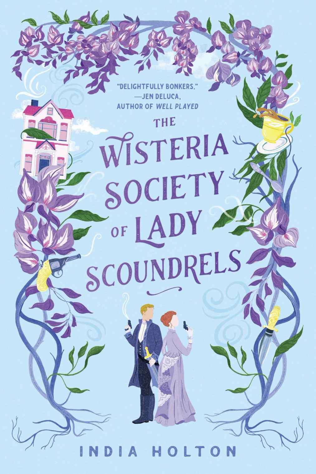 Dangerous Damsels Book 1 The Wisteria Society of Lady Scoundrels