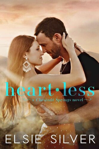 Chestnut Springs Book 2 Heartless - Elsie Silver
